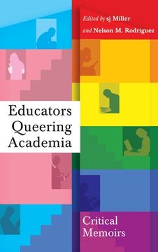 portada Educators Queering Academia: Critical Memoirs (in English)