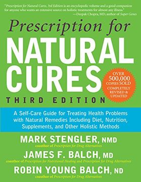 portada Prescription for Natural Cures: A Self-Care Guide for Treating Health Problems with Natural Remedies Including Diet, Nutrition, Supplements, and Other Holistic Methods, Third Edition (in English)