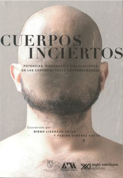 portada Cuerpos Inciertos: Potencias, Discursos y Dislocaciones en las Corporalidades Contemporaneas (in Spanish)