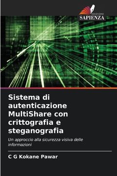 portada Sistema di autenticazione MultiShare con crittografia e steganografia (in Italian)