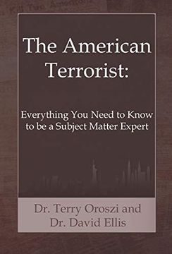 portada The American Terrorist: Everything you Need to Know to be a Subject Matter Expert (en Inglés)