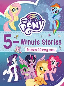 portada My Little Pony: 5-Minute Stories: Includes 10 Pony Tales! 