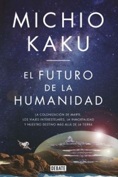 portada El futuro de la humanidad (in Spanish)