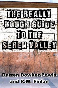 portada The Really Rough Guide To The Seren Valley (en Inglés)