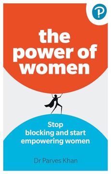 portada The Power of Women: Stop Blocking and Start Empowering Women at Work (in English)