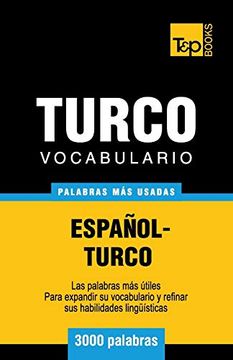 portada Vocabulario Español-Turco - 3000 Palabras más Usadas: 289 (Spanish Collection)