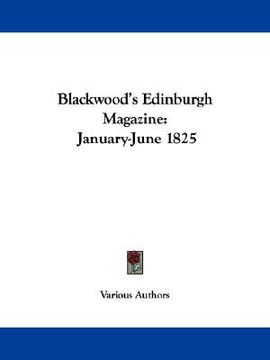 portada blackwood's edinburgh magazine: january-june 1825