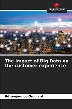 portada The impact of Big Data on the customer experience (en Inglés)