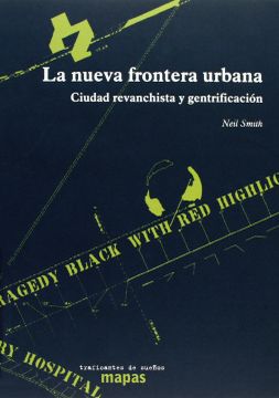 portada La Nueva Frontera Urbana - Ciudad Revanchista y Gentrificación (Mapas (Traficantes de Sueños)) (in Spanish)