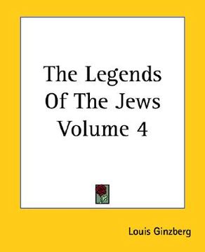 portada the legends of the jews volume 4 (en Inglés)