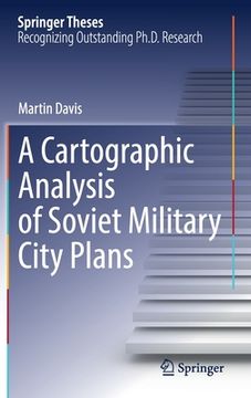 portada A Cartographic Analysis of Soviet Military City Plans (in English)