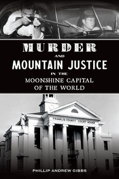 portada Murder and Mountain Justice in the Moonshine Capital of the World (in English)