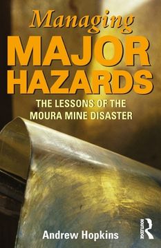 portada Managing Major Hazards: The lessons of the Moura Mine disaster (en Inglés)