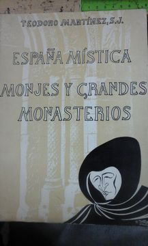 portada España Mística, Monjes y Grandes Monasterios (Bilbao, 1978)