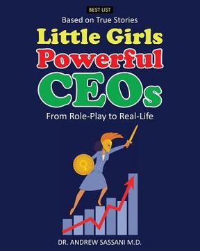 portada Little Girls Powerful CEOs: From Role-Play to Real-Life (en Inglés)