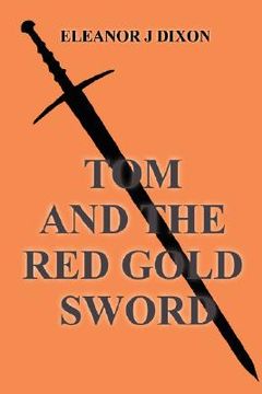 portada tom and the red gold sword (en Inglés)