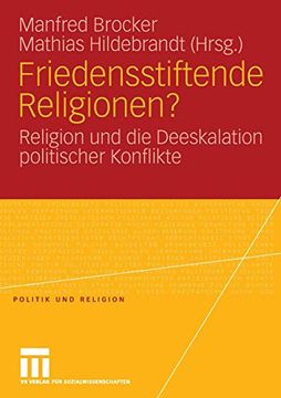 portada Friedensstiftende Religionen? Religion und die Deeskalation Politischer Konflikte (en Alemán)