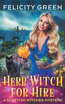portada Herb Witch for Hire: A Scottish Witches Mystery