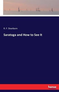 portada Saratoga and How to See It (in English)
