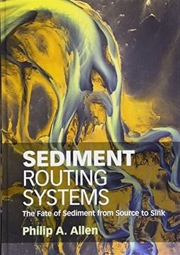 portada Sediment Routing Systems: The Fate of Sediment From Source to Sink (en Inglés)