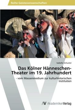 portada Das Kölner Hänneschen-Theater im 19. Jahrhundert