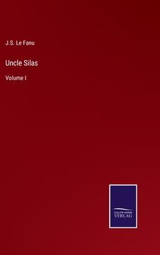 portada Uncle Silas: Volume I (en Inglés)