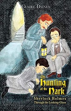 portada The Hunting of the Nark: Sherlock Holmes Through the Looking Glass (in English)
