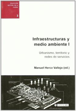 portada Infraestructuras y Medio Ambiente i Urbanismo Territorio y Redes de Servicios (in Spanish)