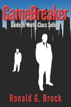 portada GameBreaker: Guide to World-Class Selling (en Inglés)