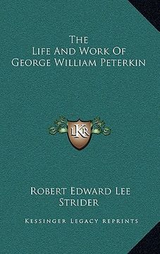 portada the life and work of george william peterkin