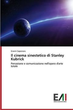 portada Il cinema sinestetico di Stanley Kubrick