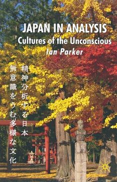 portada Japan in Analysis: Cultures of the Unconscious (in English)