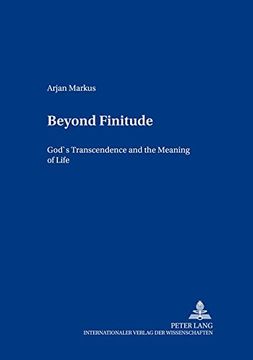 portada Beyond Finitude: God's Transcendence and the Meaning of Life (Contributions to Philosophical Theology) 
