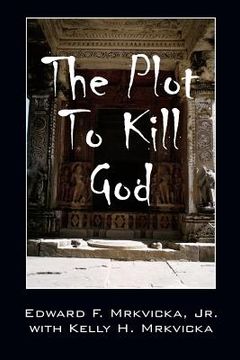 portada The Plot To Kill God (en Inglés)