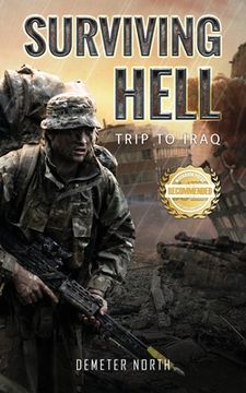 portada Surviving Hell: Trip to Iraq (in English)