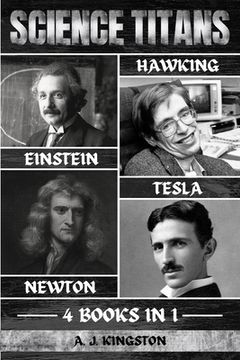 portada Science Titans: Einstein, Hawking, Newton, And Tesla (en Inglés)