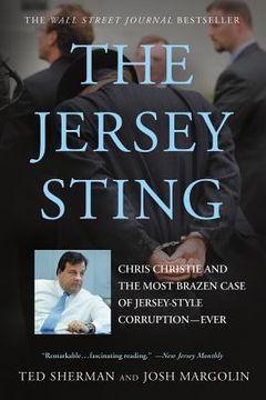 portada the jersey sting: chris christie and the most brazen case of jersey-style corruption-ever (en Inglés)