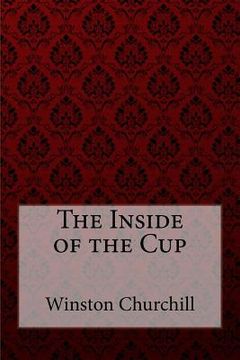 portada The Inside of the Cup Winston Churchill (in English)