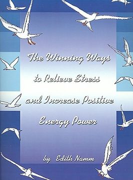 portada the winning ways to relieve stress and increase positive energy power (in English)