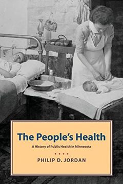 portada People's Health: A History of Public Health in Minnesota (en Inglés)