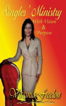 portada Singles' Ministry with Vision and Purpose (en Inglés)