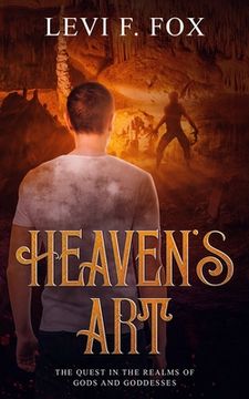 portada Heaven's Art: The Quest In The Realms Of Gods And Goddesses (en Inglés)