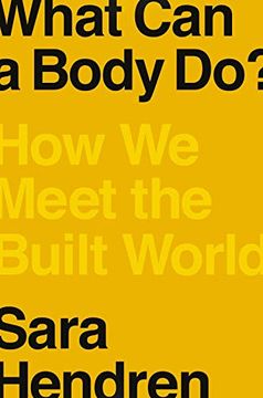 portada What can a Body Do? How we Meet the Built World (in English)