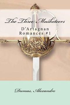 portada The Three Musketeers: D'Artagnan Romances #1 (en Inglés)