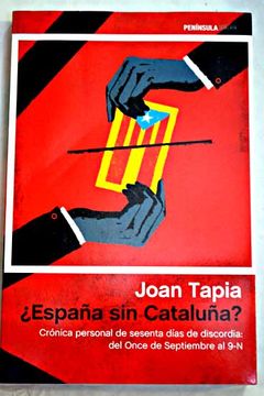 portada ¿España sin Cataluña? : crónica personal de sesenta días de discordia : del once de septiembre al 9-N