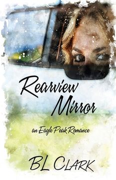 portada Rearview Mirror: an Eagle Peak Romance (in English)