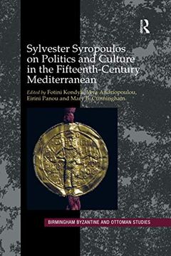 portada Sylvester Syropoulos on Politics and Culture in the Fifteenth-Century Mediterranean (Birmingham Byzantine and Ottoman Studies) 