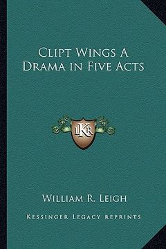 portada clipt wings a drama in five acts