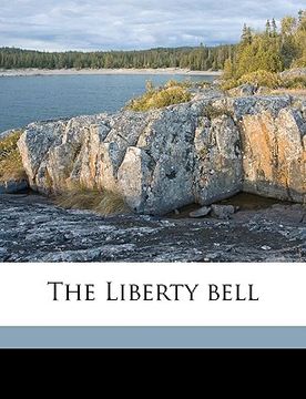 portada the liberty bell volume 1847 (en Inglés)
