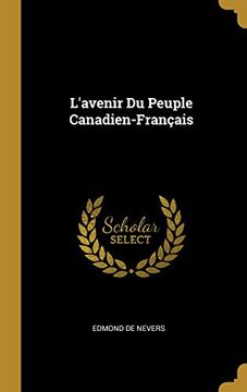 portada L'Avenir Du Peuple Canadien-Français (en Francés)